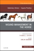Wound Management in the Horse, An Issue of Veterinary Clinics of North America: Equine Practice. The Clinics: Veterinary Medicine Volume 34-3- Product Image