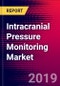 Intracranial Pressure Monitoring Market Report - United States - 2019-2025 - Product Thumbnail Image