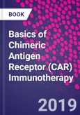 Basics of Chimeric Antigen Receptor (CAR) Immunotherapy- Product Image