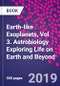 Earth-like Exoplanets, Vol 3. Astrobiology Exploring Life on Earth and Beyond - Product Thumbnail Image