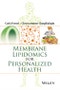 Membrane Lipidomics for Personalized Health. Edition No. 1 - Product Thumbnail Image