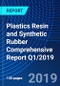 Plastics Resin and Synthetic Rubber Comprehensive Report Q1/2019 - Product Thumbnail Image