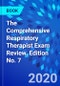 The Comprehensive Respiratory Therapist Exam Review. Edition No. 7 - Product Thumbnail Image