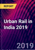 Urban Rail in India 2019- Product Image