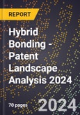 Hybrid Bonding - Patent Landscape Analysis 2024- Product Image