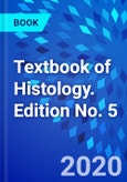 Textbook of Histology. Edition No. 5- Product Image