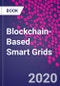 Blockchain-Based Smart Grids - Product Thumbnail Image