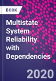 Multistate System Reliability with Dependencies- Product Image