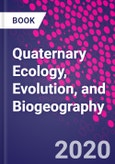 Quaternary Ecology, Evolution, and Biogeography- Product Image