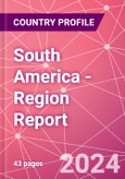 South America - Region Report- Product Image