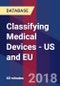 Classifying Medical Devices - US and EU - Product Thumbnail Image