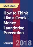 How to Think Like a Crook - Money Laundering Prevention- Product Image