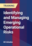 Identifying and Managing Emerging Operational Risks- Product Image