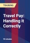 Travel Pay: Handling it Correctly - Product Thumbnail Image