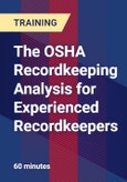The OSHA Recordkeeping Analysis for Experienced Recordkeepers- Product Image
