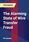 The Alarming State of Wire Transfer Fraud- Product Image