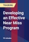 Developing an Effective Near Miss Program - Product Thumbnail Image