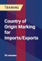 Country of Origin Marking for Imports/Exports - Product Thumbnail Image