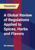 A Global Review of Regulations Applied to Spices, Herbs and Flavors- Product Image