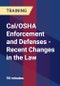 Cal/OSHA Enforcement and Defenses - Recent Changes in the Law - Product Thumbnail Image