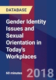 Gender Identity Issues and Sexual Orientation in Today's Workplaces- Product Image