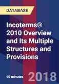Incoterms® 2010 Overview and Its Multiple Structures and Provisions- Product Image