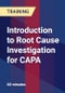 Introduction to Root Cause Investigation for CAPA - Product Thumbnail Image