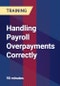 Handling Payroll Overpayments Correctly - Product Thumbnail Image