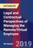 Legal and Contractual Perspectives of Managing the Remote/Virtual Employee- Product Image