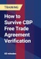 How to Survive CBP Free Trade Agreement Verification - Product Thumbnail Image