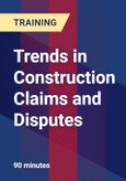 Trends in Construction Claims and Disputes- Product Image