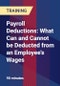 Payroll Deductions: What Can and Cannot be Deducted from an Employee's Wages - Product Thumbnail Image
