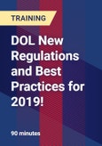 DOL New Regulations and Best Practices for 2019!- Product Image