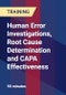Human Error Investigations, Root Cause Determination and CAPA Effectiveness - Product Thumbnail Image