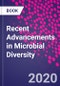 Recent Advancements in Microbial Diversity - Product Thumbnail Image