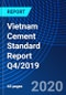 Vietnam Cement Standard Report Q4/2019 - Product Thumbnail Image