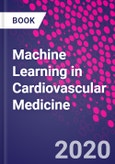 Machine Learning in Cardiovascular Medicine- Product Image