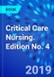 Critical Care Nursing. Edition No. 4 - Product Thumbnail Image