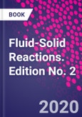 Fluid-Solid Reactions. Edition No. 2- Product Image