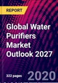 Global Water Purifiers Market Outlook 2027- Product Image