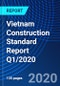 Vietnam Construction Standard Report Q1/2020 - Product Thumbnail Image