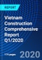 Vietnam Construction Comprehensive Report Q1/2020 - Product Thumbnail Image