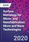 Surface Metrology for Micro- and Nanofabrication. Micro and Nano Technologies - Product Image