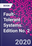 Fault-Tolerant Systems. Edition No. 2- Product Image