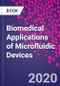 Biomedical Applications of Microfluidic Devices - Product Thumbnail Image