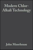 Modern Chlor–Alkali Technology. Volume 8- Product Image