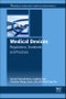 Medical Devices. Regulations, Standards and Practices. Woodhead Publishing Series in Biomaterials - Product Image