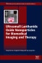 Ultrasmall Lanthanide Oxide Nanoparticles for Biomedical Imaging and Therapy - Product Thumbnail Image