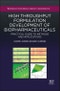 High-Throughput Formulation Development of Biopharmaceuticals. Practical Guide to Methods and Applications - Product Image